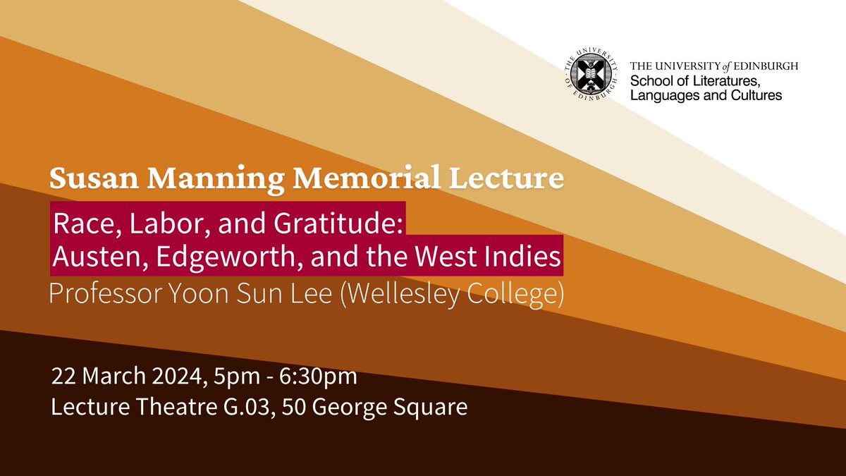 In this year’s Susan Manning Memorial Lecture, Professor Yoon Sun Lee explores how Romantic authors Jane Austen and Maria Edgeworth wrote about work in the age of empire. Friday 22 March, 5pm, 50 George Square Chaired by @PenFielding Book now for free: eventbrite.co.uk/e/susan-mannin…