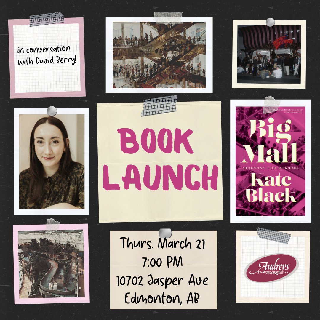 Mark your calendars for the #Edmonton launch of Big Mall! 🎉 Thursday March 21 at 7pm at Audrey's Books on Jasper Ave 🙌