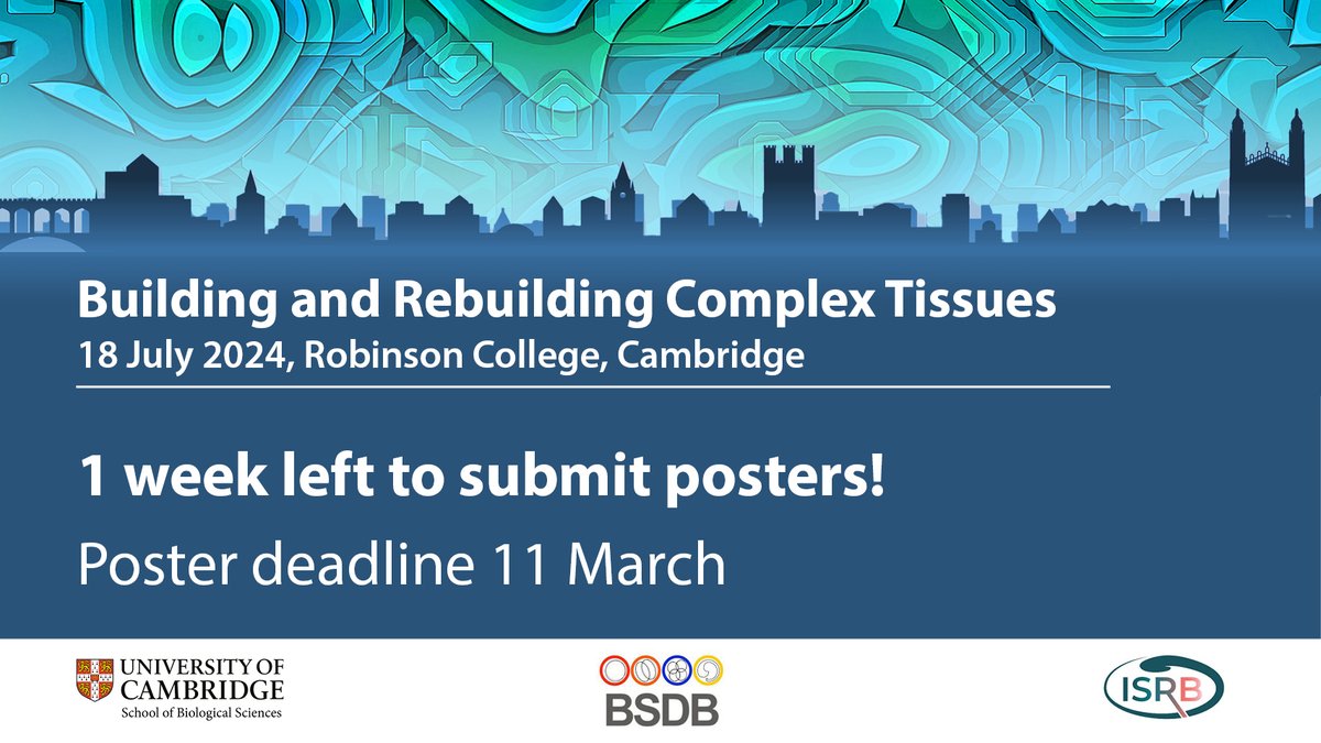 🌟 1 week left!

Submit your abstracts for posters and oral presentations by 11 March for a chance to present your research to an international audience.

Building and Rebuilding Complex Tissues, Robinson College 18 July 2024

bio.cam.ac.uk/complex-tissue…

#ComplexTissues2024