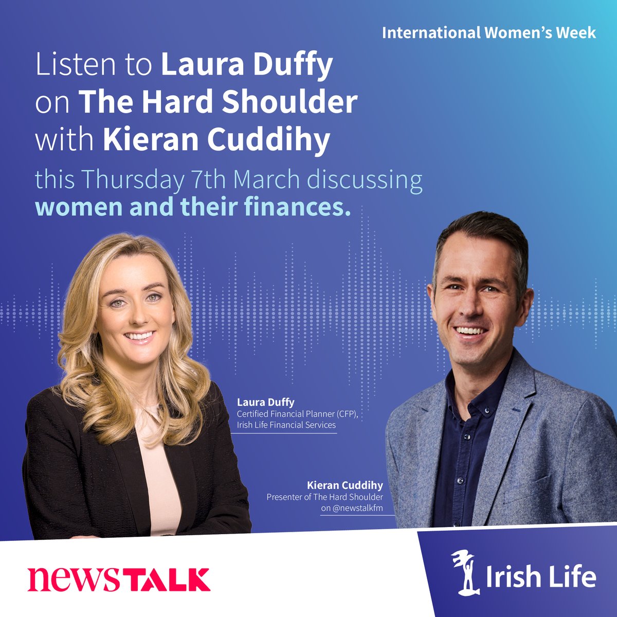 Tune into Newstalk this Thursday to hear Irish Life adviser Laura Duffy live on The Hard Shoulder, speaking with Kieran Cuddihy as they discuss women and their finances ahead of International Women’s Day 2024. #IWD #InternationalWomensDay