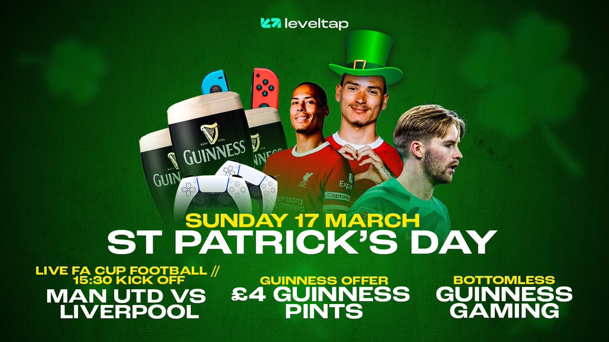 LevelTapLPL's tweet image. St Patrick’s Day ☘️

Celebrate our first ever St Patrick’s Day with us 🎉

£4 Pints of Guinness all day 😍

Live FA Cup action - United vs Liverpool ⚽️

Get a FREE shot every time you split the G 👀

EnjoyBottomless Guinness Gaming for just £35 per person 🤪🤪

#StPatricksDay
