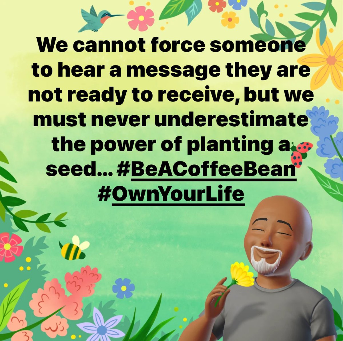 🦋🔥💪🏾🌱
#BeACoffeeBean #PlantASeed #EmbraceTheJourney #OwnYourLife