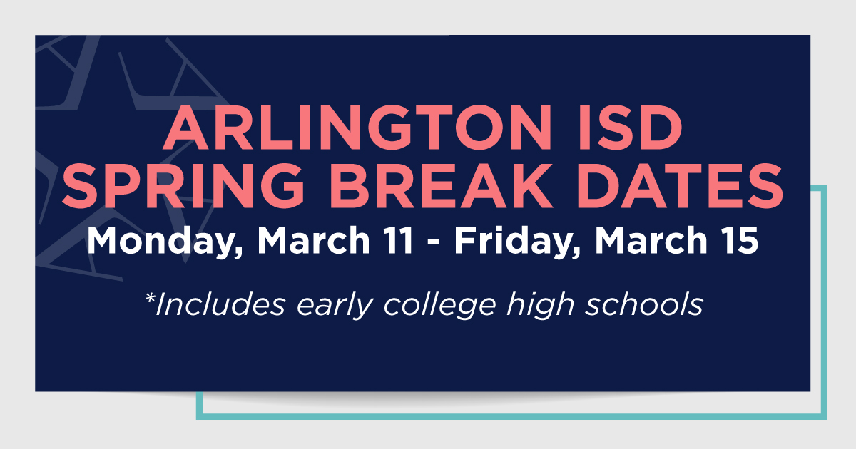 Arlington ISD parents! Don’t forget all schools and offices will be closed to the public March 11-15 for Spring Break. This includes early college high schools. Classes will resume on Monday, March 18. View district calendars at: aisd.net/district/about….