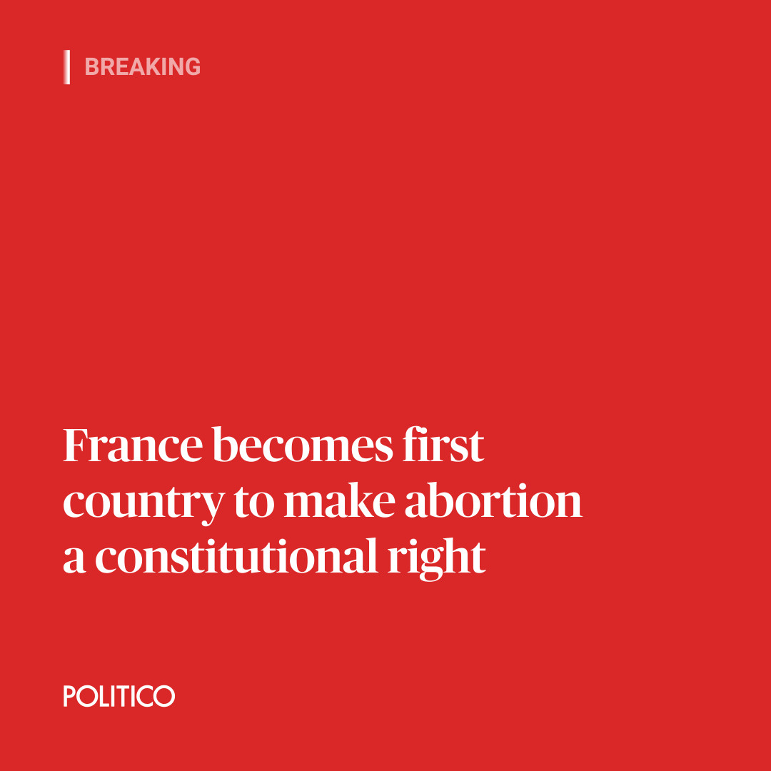 In a world first, France today made abortion a constitutional right. The revision, backed by an overwhelming majority of the population, has put conservatives and the far right in a tough spot. Read the full story: politico.eu/article/france…