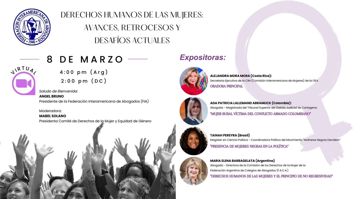 Evento especial IABA-FIA en el Día Internacional de la Mujer: "Derechos Humanos de las Mujeres: Avances, Retrocesos y Desafíos Actuales" - 8 de Marzo
Registro:
us06web.zoom.us/webinar/regist…