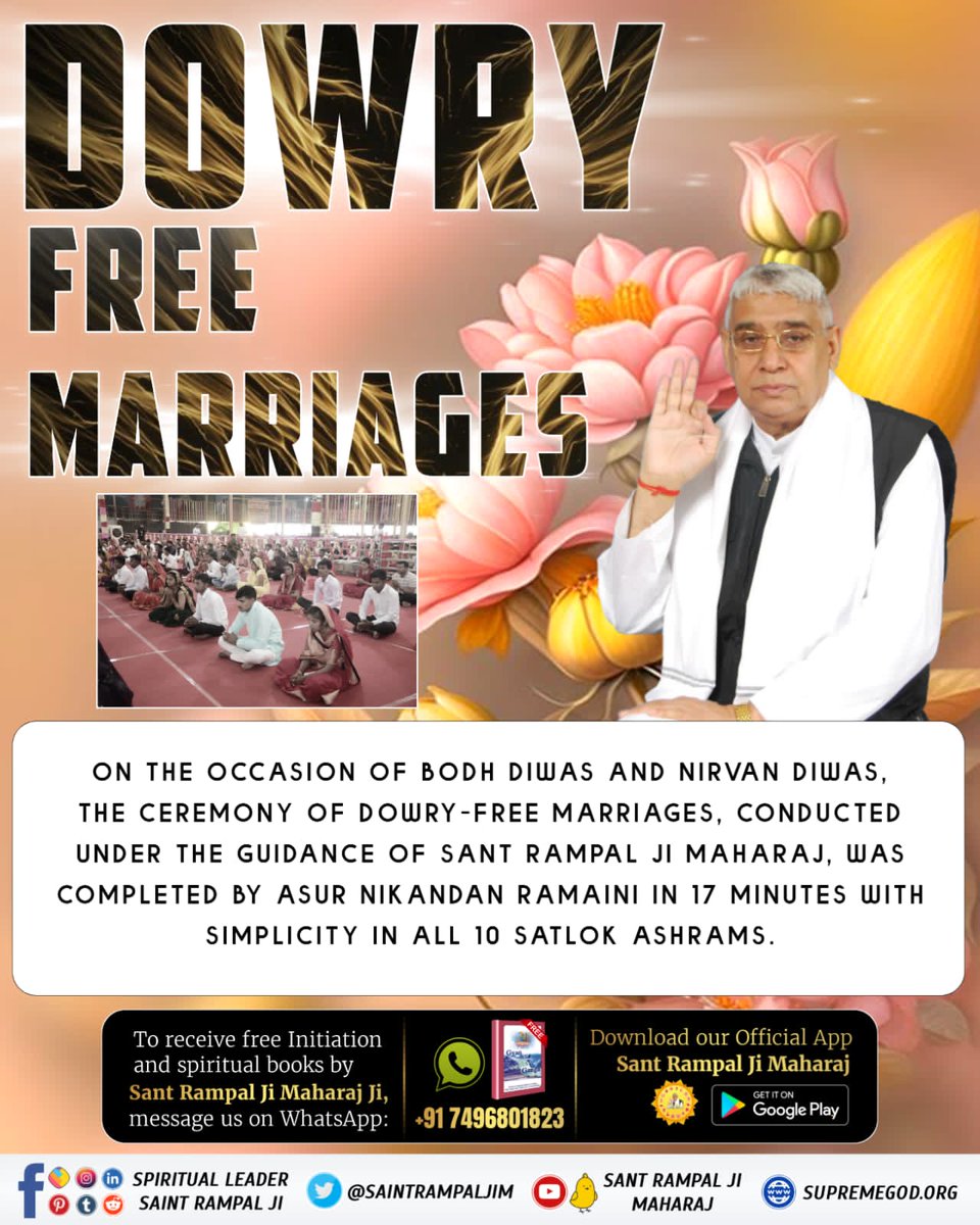 #GodMorningTuesday

This is the slogan of Sant RampalJi Maharaj our country should be dowry free. On the occasion of BodhDiwas Of @SaintRampalJiM hundreds of dowry free marriages were conducted in #MarriageIn17Minutes by AsurNikandan Ramaini in a simple manner in 10Satlok Ashrams