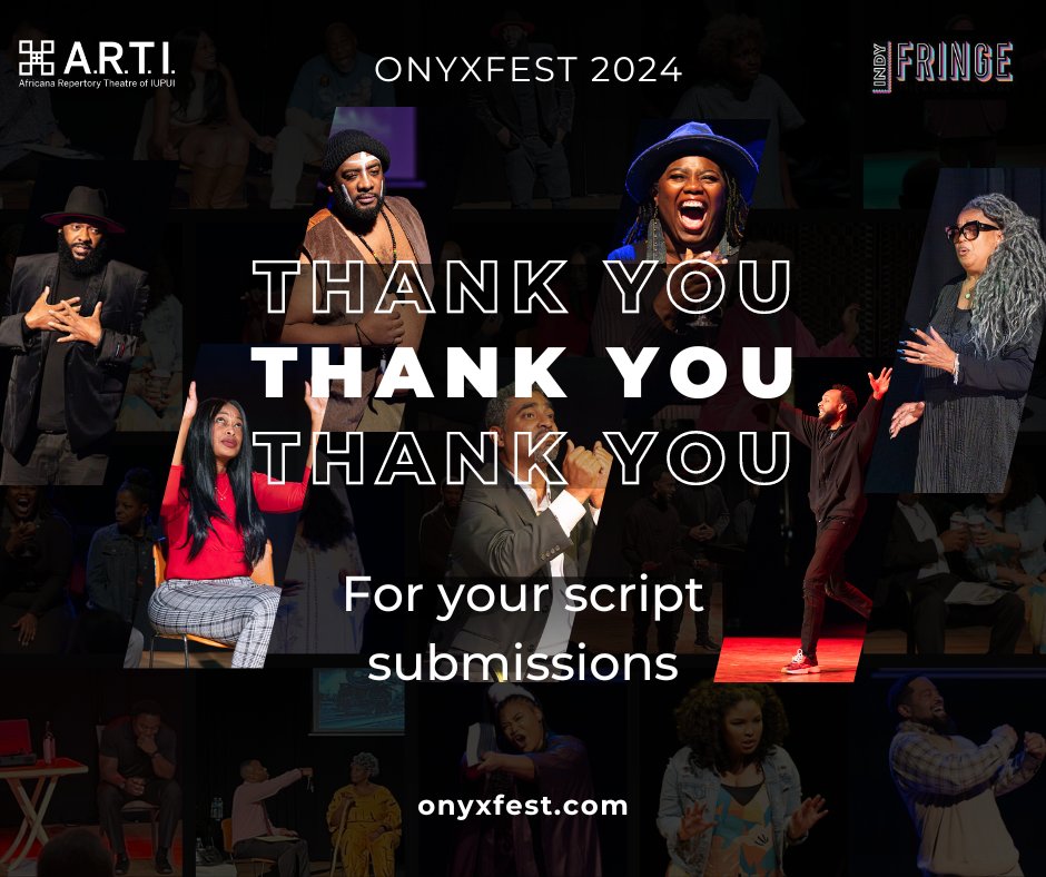 Thank you to all those who submitted play scripts for #onyxfest2024! It's encouraging to see the number of writers who embraced the opportunity to tell their stories in their voices.

#ARTI IndyFringe onyxfest.com