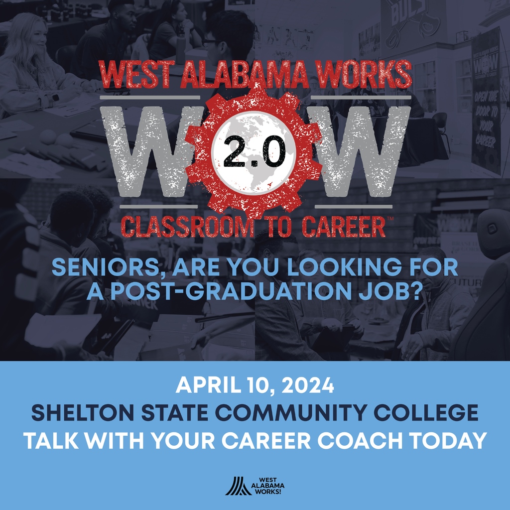 High school seniors, are you looking for a post-graduation job? Attend WOW 2.0 on April 10th at Shelton State Community College.

WOW 2.0 is for high school seniors interested in interviewing for full and part-time jobs. 

🔗 westalabamajobs.com/resume?event=w…