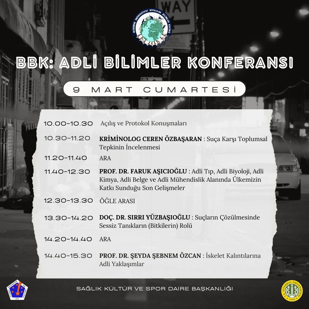 iubbk's tweet photo. 🔍Adli Bilimler Etkinliğimiz Kapıda!🔍
İstanbul Üniversitesi Biyolojik Bilimler Kulübü olarak düzenleyeceğimiz Adli Bilimler etkinliği için geri sayım başladı! 9-10 Mart tarihlerinde sizleri, bilimin gizemli dünyasına davet ediyoruz. İşte etkinlik programı ve konuşmacılarımız. 🕵🏻‍♀️ https://t.co/y9JOOMaAmv