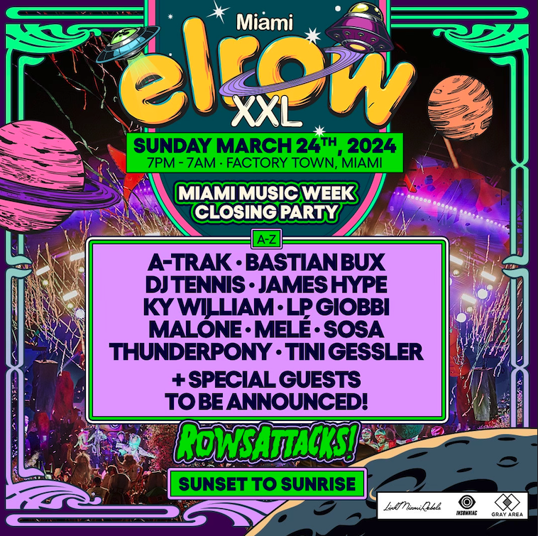 elrow Miami lineup coming in hot see you in a few weeks special guests tba