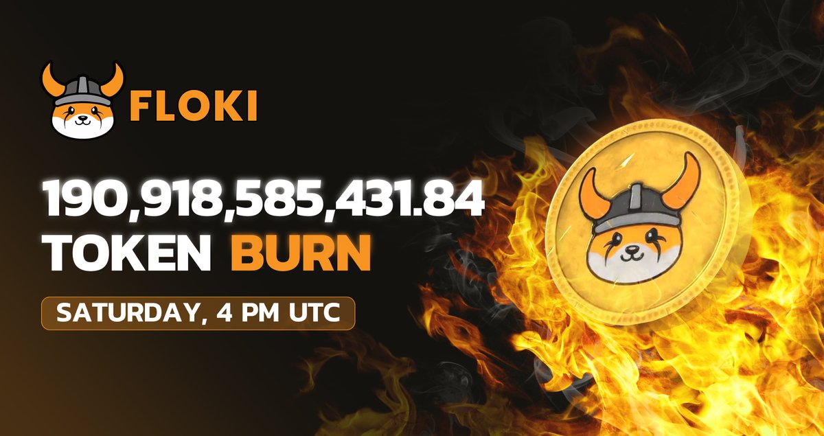190.9 BILLION $FLOKI TOKEN BURN ON SATURDAY BY 4PM UTC

The 190,918,585,431.84 $FLOKI tokens, which the #Floki DAO voted in favor of burning, will be burned on Saturday at 4 PM UTC!

This represents 2% of FLOKI's circulating supply and is currently valued at $31,501,567. Burning