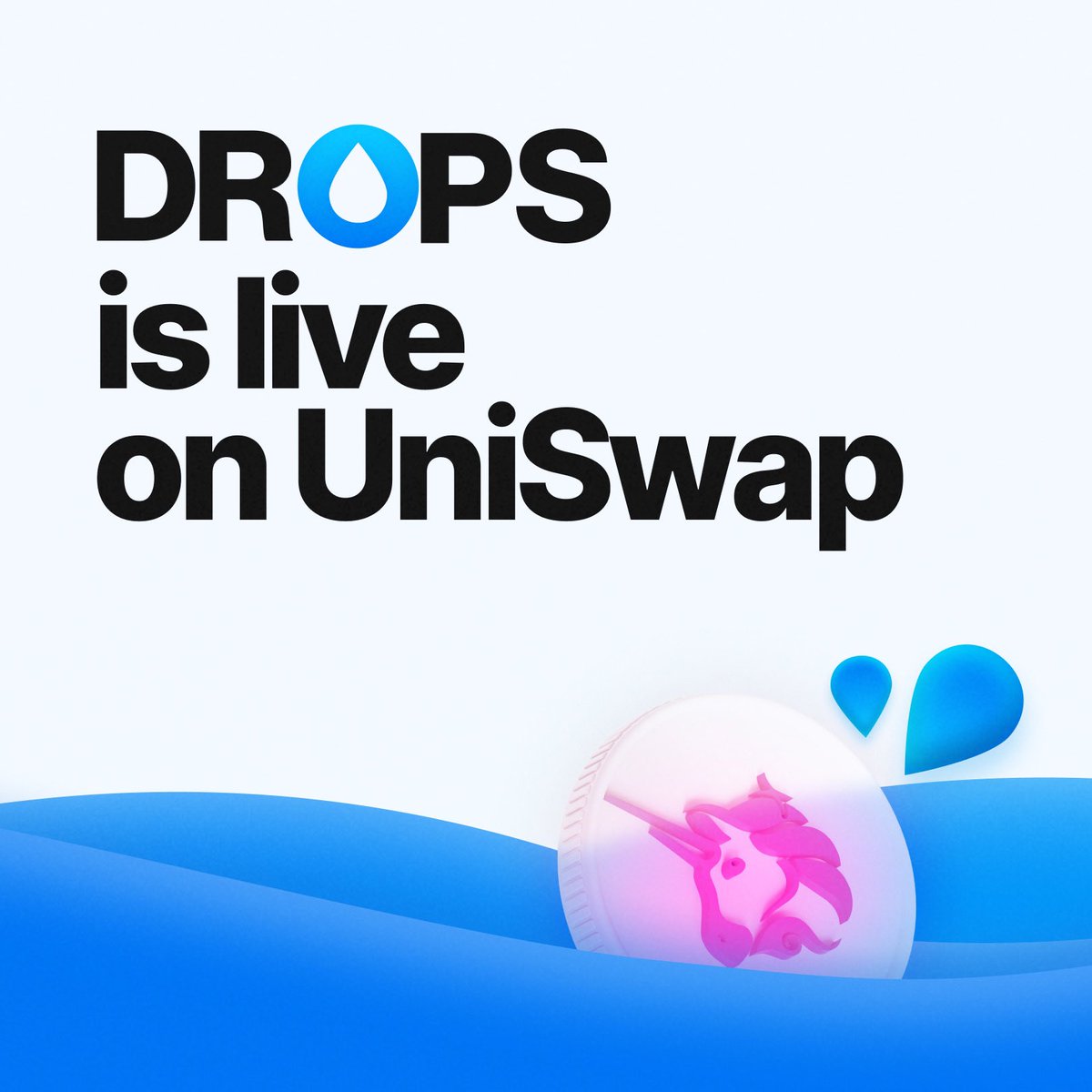 $DROPS is now live on UniSwap.

Contract (ERC-20): 0xA562912e1328eEA987E04c2650EfB5703757850C

Buy $DROPS: app.uniswap.org/swap?inputCurr…