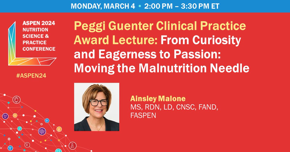TODAY at 2:00 PM ET: Ainsley Malone, MS, RDN, LD, CNSC, FAND, FASPEN, will present the Peggi Guenter Clinical Practice Award Lecture. ow.ly/CJZx50QK2iP