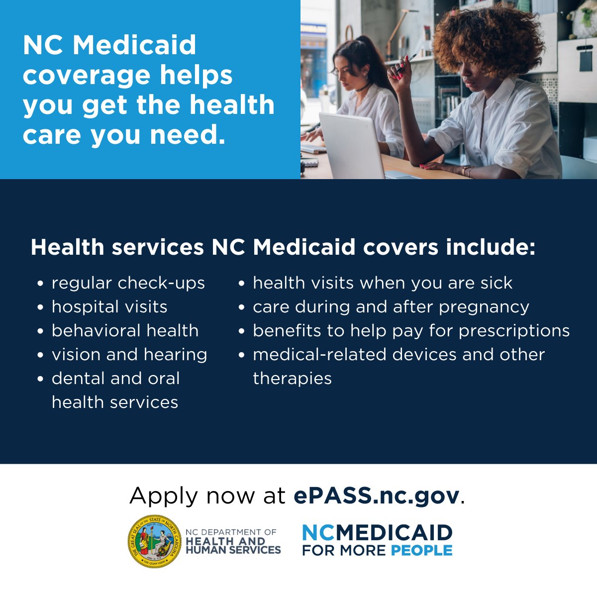 Visit epass.nc.gov to keep your contact information up-to-date, check health care coverage or apply for #NCMedicaid. You can also contact your local DSS office (ncdhhs.gov/localDSS) if you are unable to apply online.