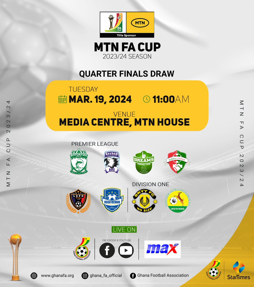 🚨The draw for the quarter-finals of the 2023/24 MTN FA Cup season is scheduled for March 19th, 2024, at the MTN House Media Centre - 11:00 am. ⏱️ #MTNFACup2024 | @MTNGhana