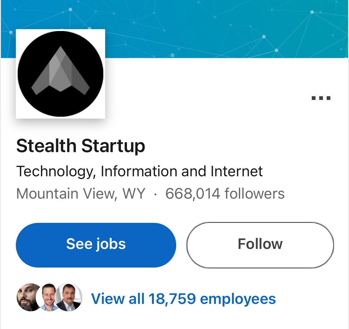stealth startups then               stealth startups now