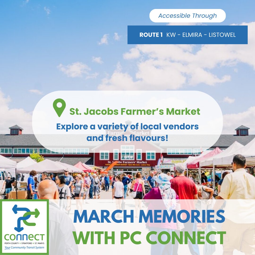 Make March Memories with PC Connect!
Let PC Connect take you to explore destinations outside of the County! Let us do the driving and you the exploring of vendors and fresh flavours at the St. Jacobs Farmer's Market. You can visit this destination by taking PC Connect Route 1!