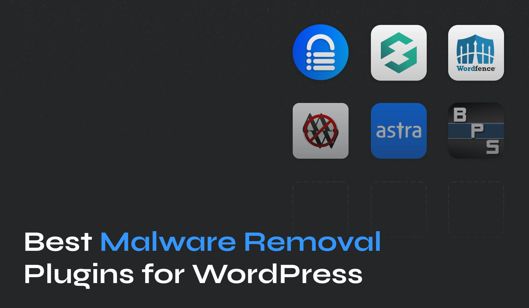Top Tools for WordPress Malware Removal in 2024: Ultimate Guide