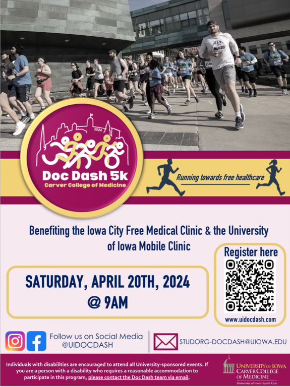 Save the date: join us for the annual UI Carver College of Medicine Doc Dash 5k. Proceeds will benefit the UI Mobile clinic and Iowa City Free Medical. Be sure to mark your calendars and check out our flyer for more details!