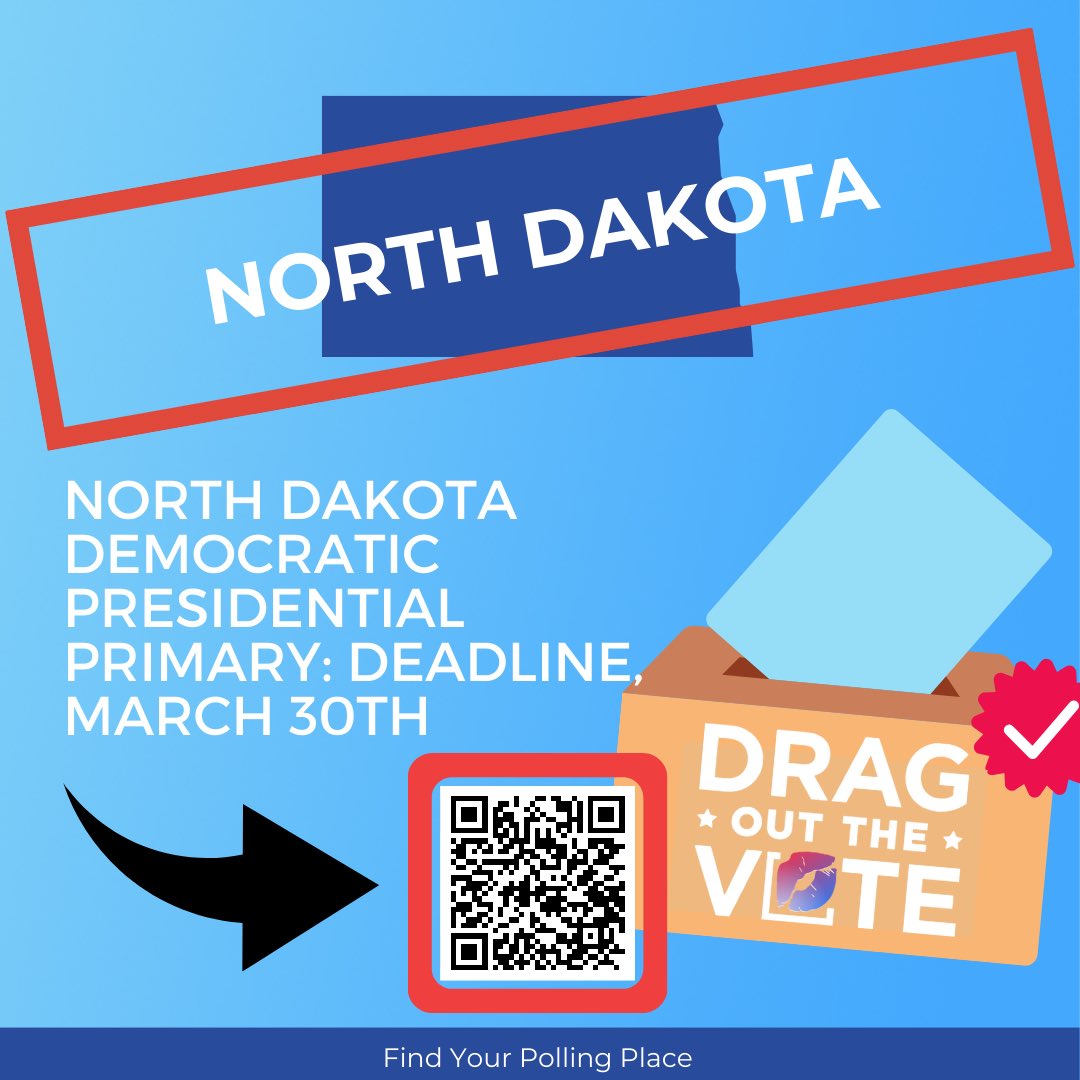 Today is the North Dakota GOP Presidential Caucus! For the North Dakota Democratic Presidential Primary, the deadline for submitting your ballot by mail is Saturday, March 30th! Now, Sashay to the Polls! 💃🗳️🏳️‍🌈