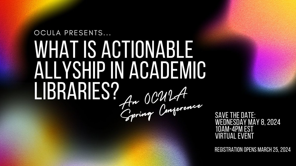 This year's OCULA Spring Conference asks: What Is Actionable Allyship in Academic Libraries? We'd like to hear from you! Submit your Lightning Talk proposal by March 6th at bit.ly/3eZHdTi