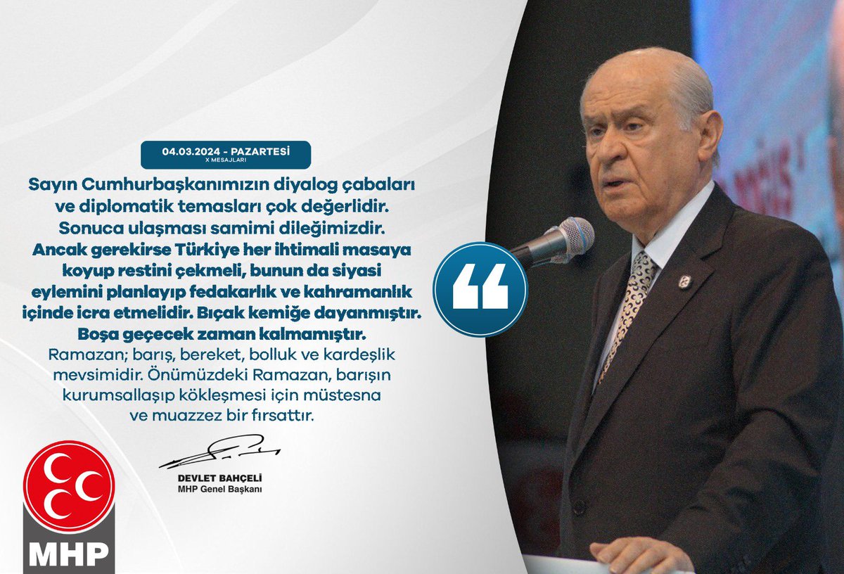 Sayın Cumhurbaşkanımızın diyalog çabaları ve diplomatik temasları çok değerlidir. Sonuca ulaşması samimi dileğimizdir. Ancak gerekirse Türkiye her ihtimali masaya koyup restini çekmeli, bunun da siyasi eylemini planlayıp fedakarlık ve kahramanlık içinde icra etmelidir. Bıçak