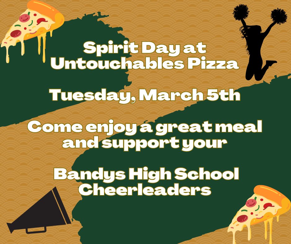 Spirit Day at Untouchables! Tuesday, March 5th All Day Come out and support the Bandys High School Cheerleaders and have a delicious meal!