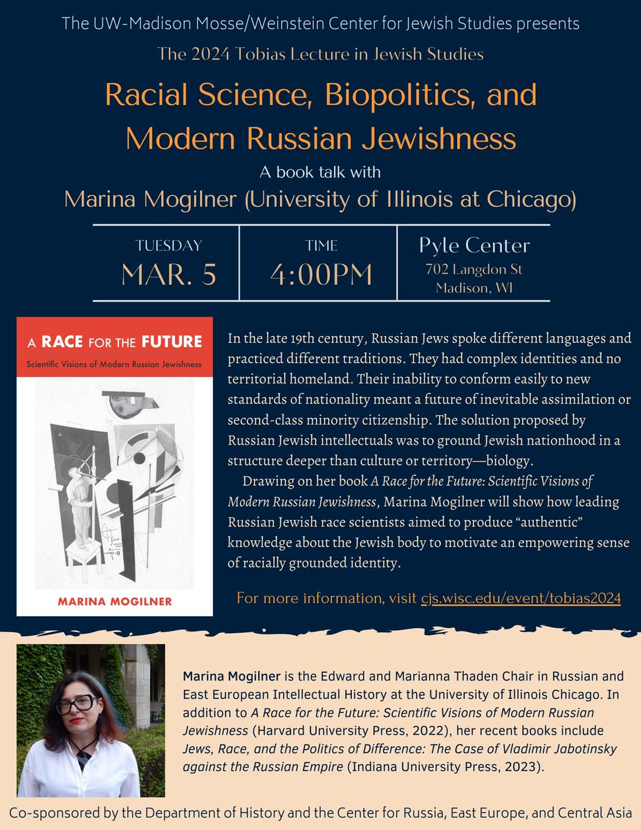 Talk of note: tomorrow (3/5), Prof. Marina Mogilner (@HistUIC) will be giving the 2024 @UWJewishStudies Tobias Lecture in Jewish Studies: “Racial Science, Biopolitics, and Modern Russian Jewishness.” 4:00pm @ the Pyle Center. More info here: cjs.wisc.edu/event/tobias20…