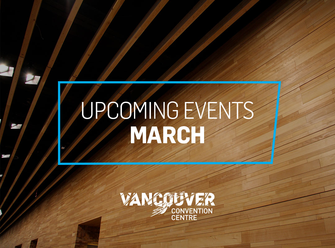 MARCH 2024 🗓️ We have another exciting month of events to look forward to @VanConventions! Check out the full calendar ➡️ vancouverconventioncentre.com/events #vancouver #events #eventprofs