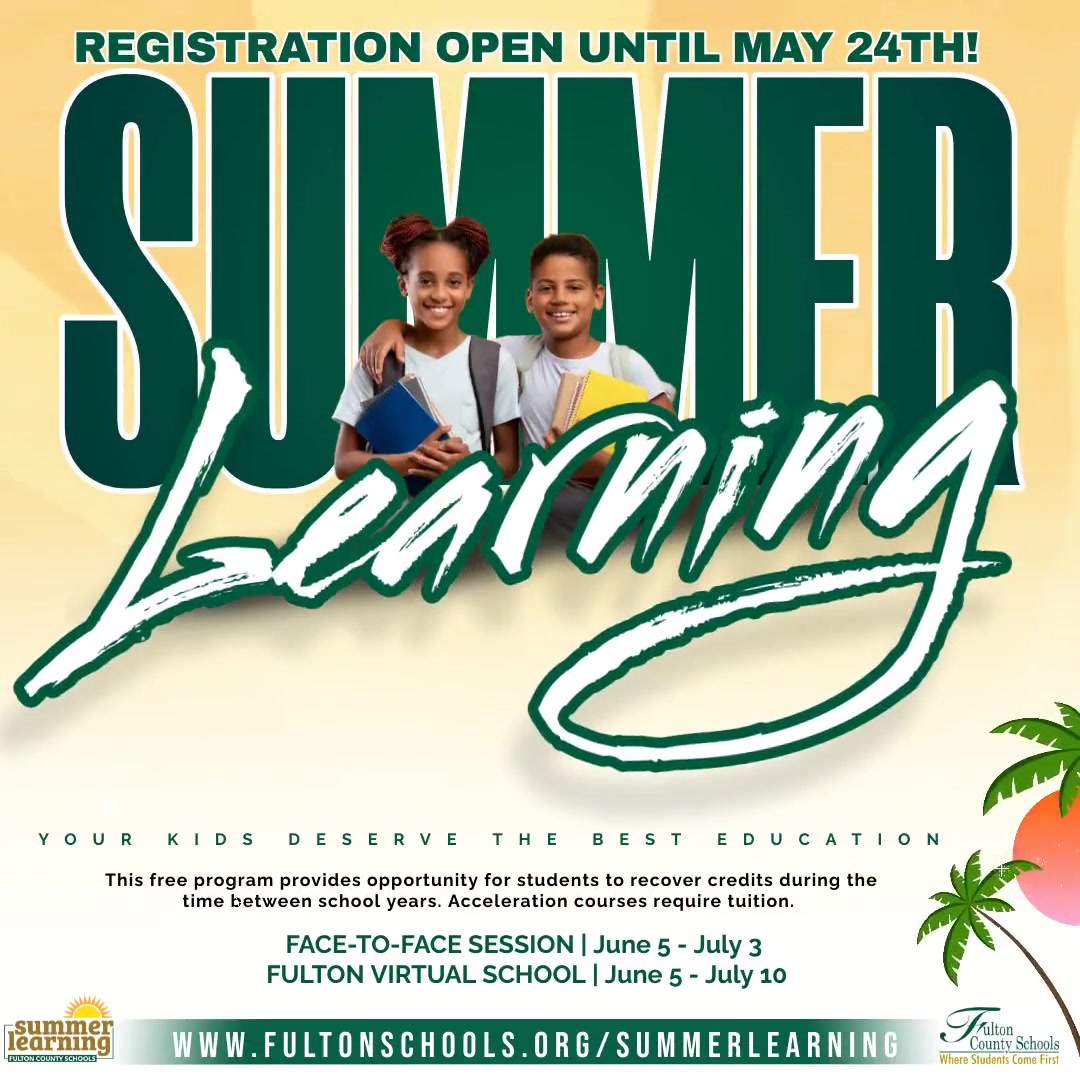 Registration is open until May 24 for the Summer Learning Program. This free program provides an opportunity for students to recover credits during the time between school years.#FCSsummerlearning #FCSbettertogether Find more info at fultonschools.org/SummerLearning