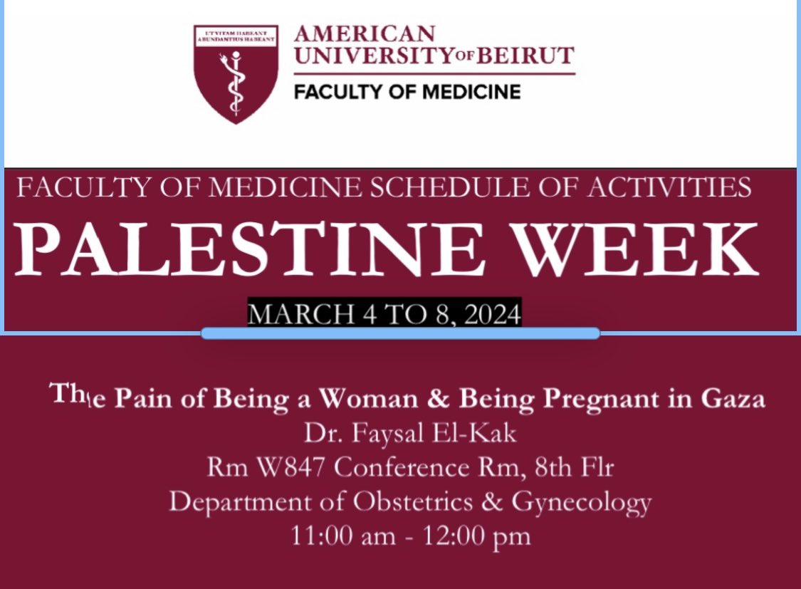 The #Palestine week @AUB @AUB_FM talking about #women #pregnant suffering in #GazaAttack #maternalmortality #neonatal outcome #mothers @FHS_AUB @FIGOHQ @HRPresearch
