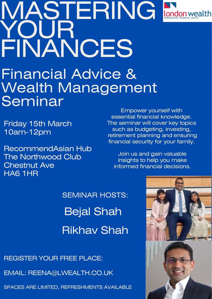 London Wealth (@london_wealth) on Twitter photo Join us on Friday 15th March for a FREE seminar on #FinancialAdvice & #WealthManagement. Details in poster below ⬇️ or email reena@lwealth.co.uk to secure your place. #Finance #Money #Northwood #SpringBudget2024 #MoneyMatters Join us on Friday 15th March for a FREE seminar on #FinancialAdvice & #WealthManagement. Details in poster below ⬇️ or email reena@lwealth.co.uk to secure your place. #Finance #Money #Northwood #SpringBudget2024 #MoneyMatters