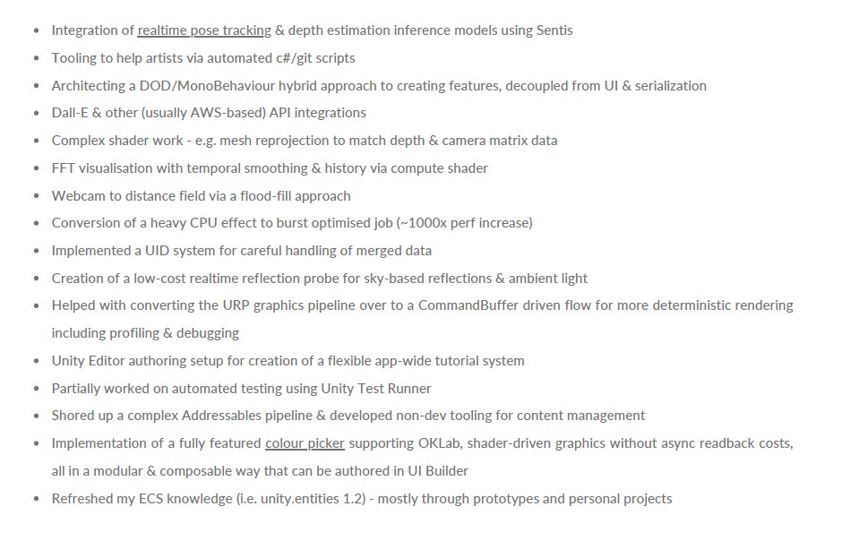 Anyone doing anything hard in Unity atm and need any help? ~10yrs Unity experience, UI, ML, DOTS, Shaders, Tooling, Architecture, Addressables, Optimisation etc! RT's much appreciated.