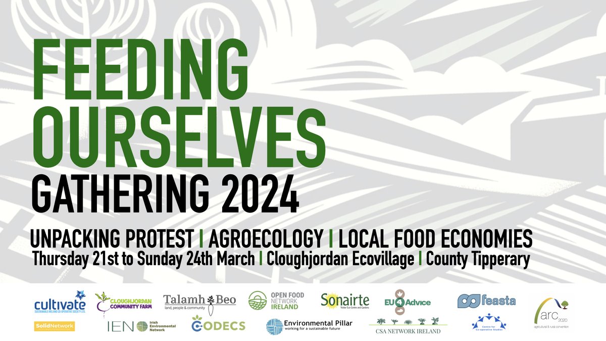 Feeding Ourselves 2024 – Unpacking Protest, Agroecology and Local Food Economies in Ireland. #FO24 #FeedingOurselves24 arc2020.eu/feeding-oursel…