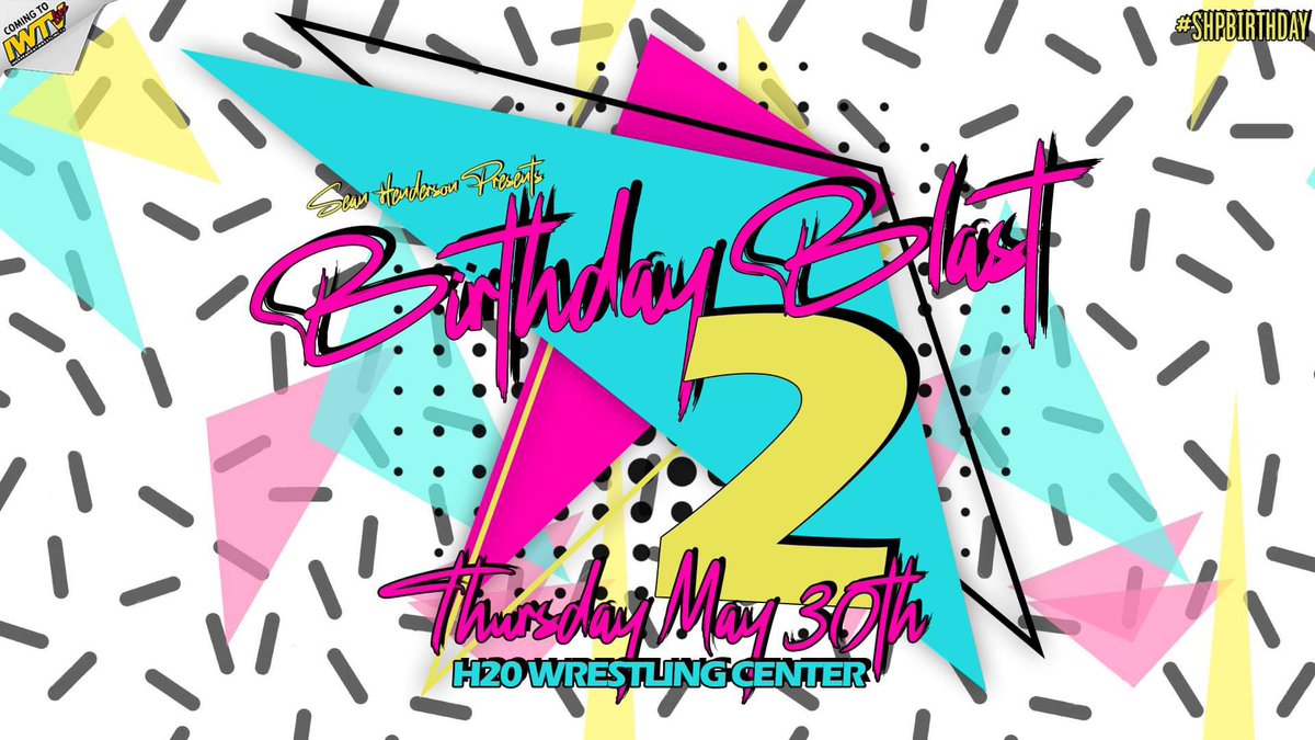 *NEW SHOW ANNOUNCEMENT * It's SHP Birthday Blast 2 on Thursday May 30th in Williamstown NJ! Matches & Talent TBA! Tix $30 Doors @ 7:30pm Bell @ 8pm Thursday May 30th H2O Wrestling Center 1041 Glassboro Rd Williamstown NJ LIVE ON IWTV