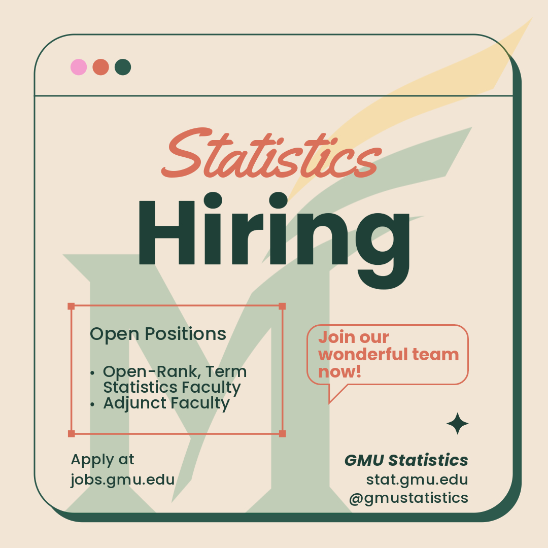 Learn more: statistics.gmu.edu/job-openings