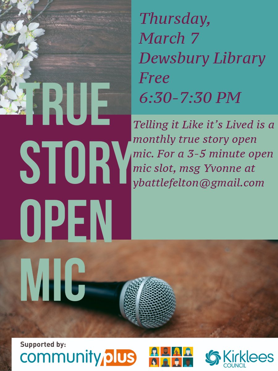 Join us for Telling it Like it's Lived, a true story open mic night at Dewsbury @KirkleesLibrary For a 3-5 min. open mic slot, msg me. #stories #spokenword #openmic #community @KirkleesCouncil @cr8tivekirklees @NewWritingNorth @cultureword @CreativeSceneWY