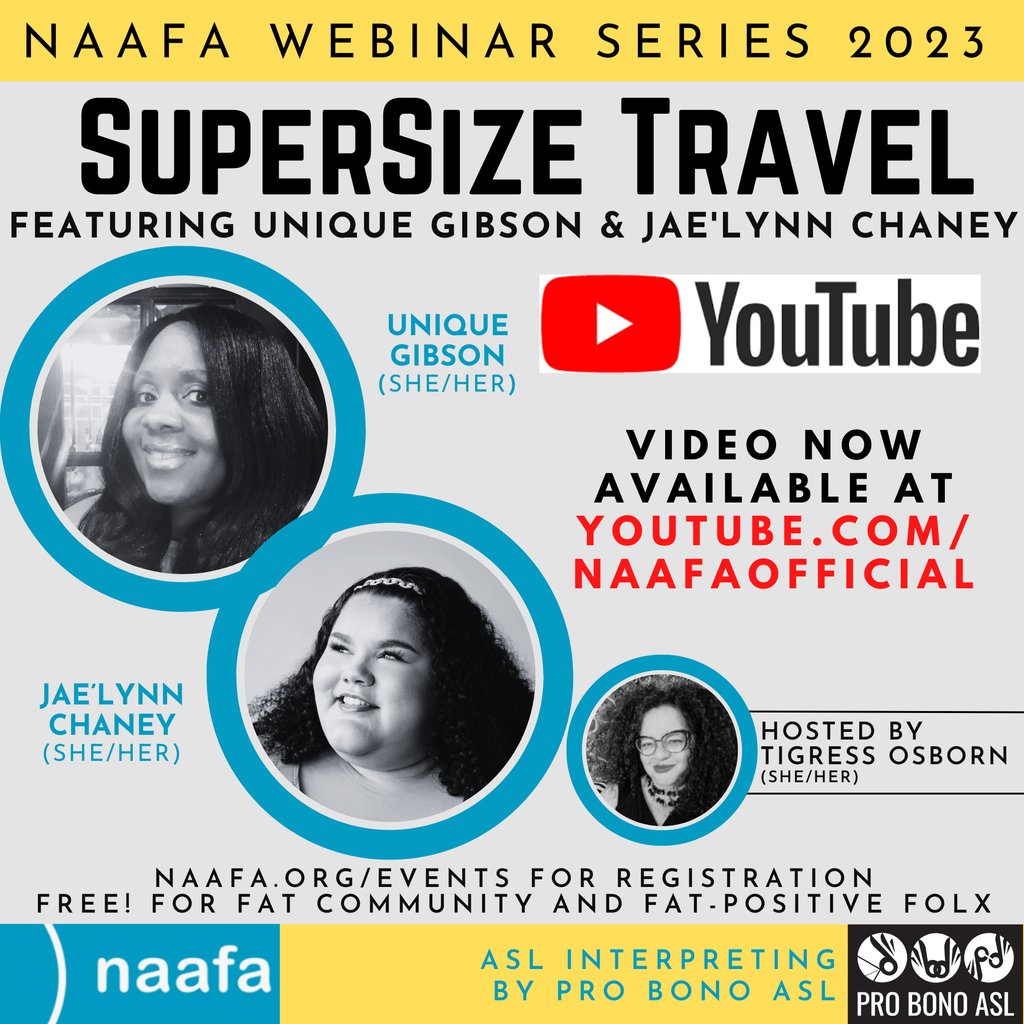 VIDEO NOW AVAILABLE AT YOUTUBE.COM/NAAFAOFFICIAL⁠

NAAFA Webinar Series: SuperSize Travel with Unique Gibson & Jae'lynn Chaney

#FatCommunity #SizeFreedom #FatLiberation #FatJoy #FatActivism #FatVisibility #SizeDiscrimination #EqualityAtEverySize #Superfat #Accessibility #Travel