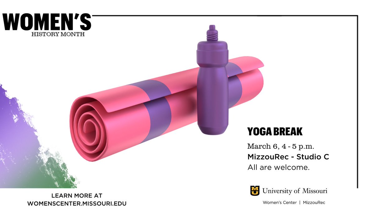 Join us for Women’s History Month Yoga! From 4 to 5 p.m. on March 6 we will meet at MizzouRec and all are welcome to engage in this empowering and rejuvenating session. Register on MU Engage: engage.missouri.edu/WomensCenter/r…