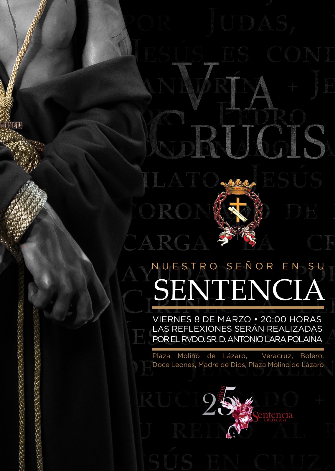 Horario e Itinerario Vía Crucis de Nuestro Señor en su Sentencia. Ubeda 08 de Marzo del 2024