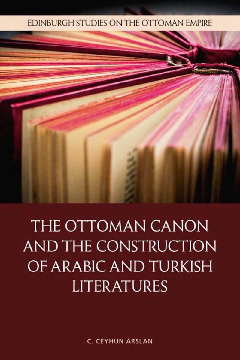 #NewPublication
#Ottoman #Arabicliterature #Turkishliterature #Jurjī_Zaydān #Translation #Maʿrūf_al_Ruṣāfī #Saʿdī
The Ottoman Canon and the Construction of Arabic and Turkish Literatures
C. Ceyhun Arslan
Edinburgh Univ Pr 2024
edinburghuniversitypress.com/book-the-ottom…
ku.academia.edu/CCeyhunArslan