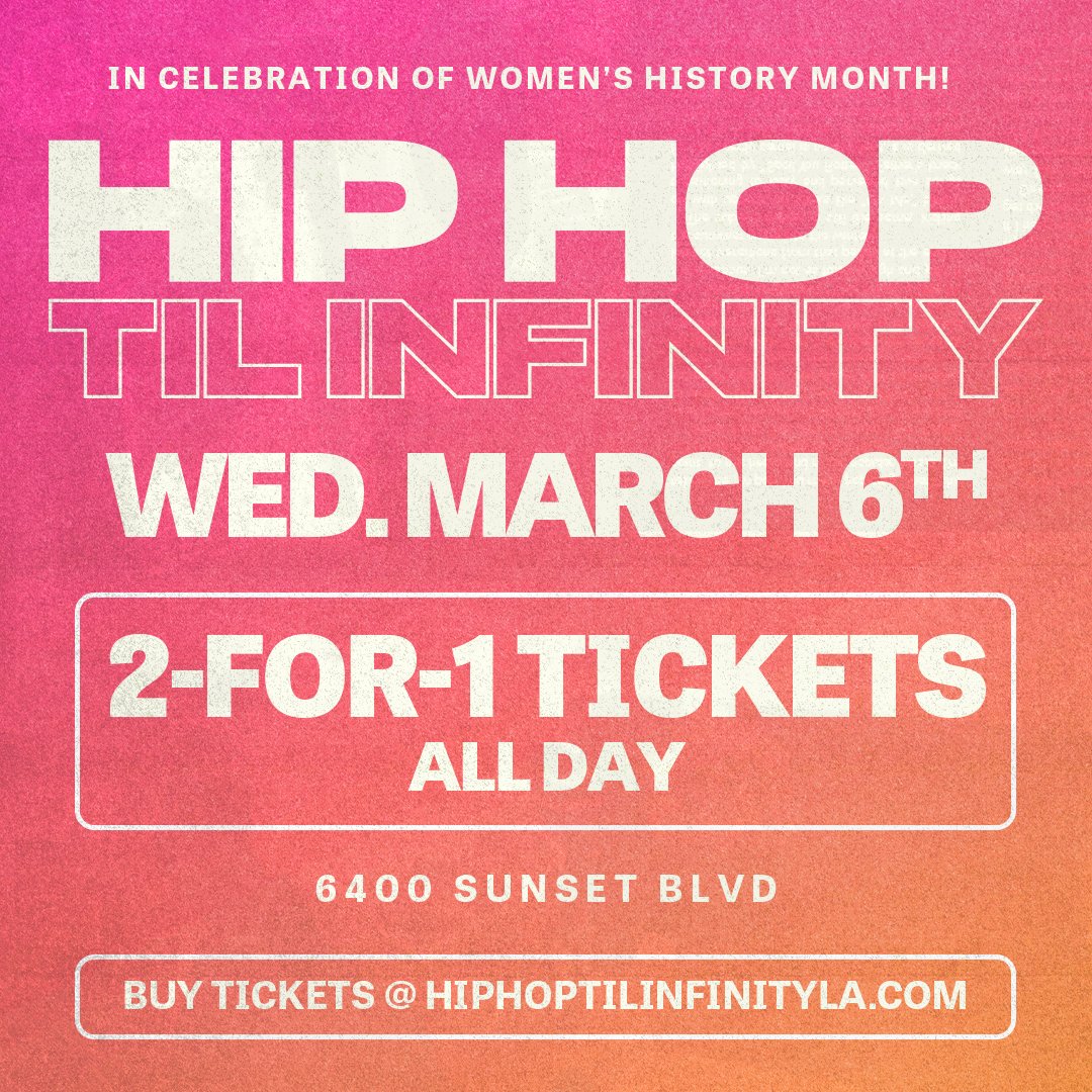 MassAppeal's tweet photo. 2-FOR-1 🎟️

In celebration of #WomensHistoryMonth, we’re keeping Wednesdays on lock starting March 6 for discounted entry.

Tap in with the crew and experience #HipHopTilInfinity before tickets sell out: https://t.co/tXZxwzmWj9

#WHM #HHTI #WestCoast #LosAngeles #CaliforniaLove https://t.co/nW256LLsZw