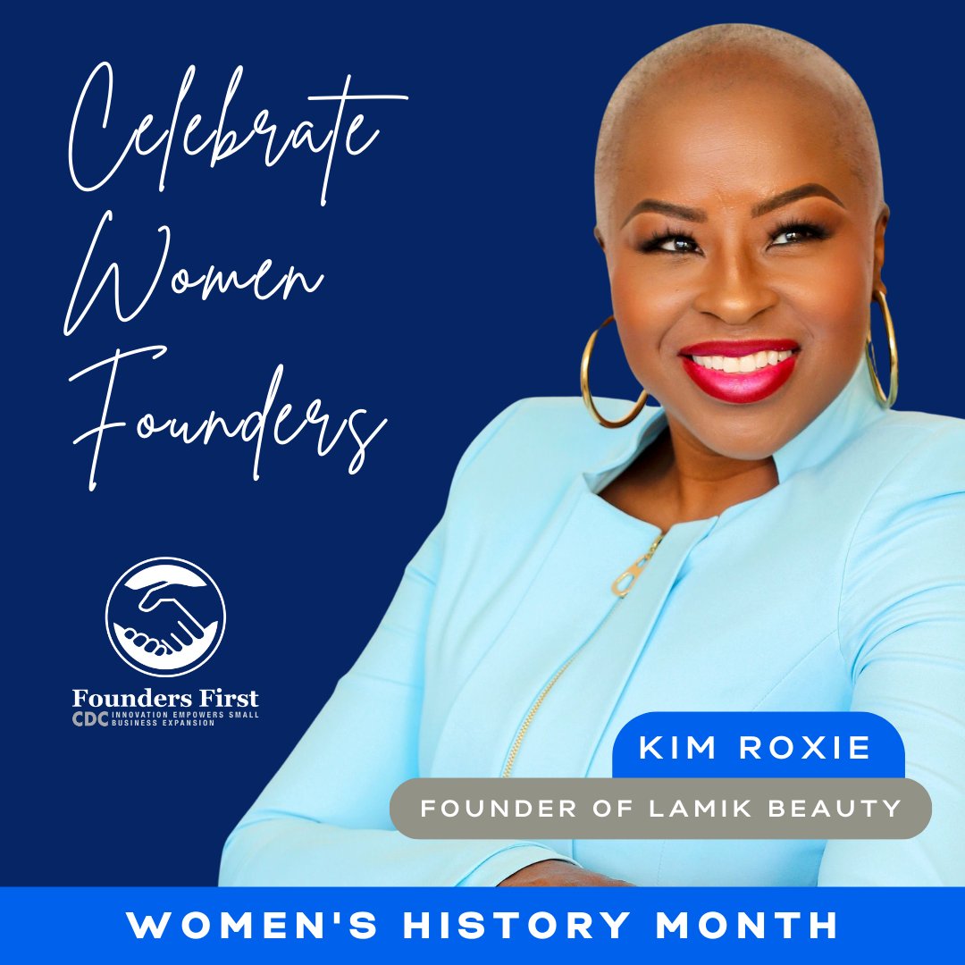 We're excited to celebrate #WomensHistoryMonth by highlighting inspiring women business owners we've had the honor to work with. Meet Kim Roxie, Founder of LAMIK Beauty, a US-manufactured clean-colored cosmetic brand. Read more about her inspiring story: foundersfirstcdc.org/kim-lamik-beau…