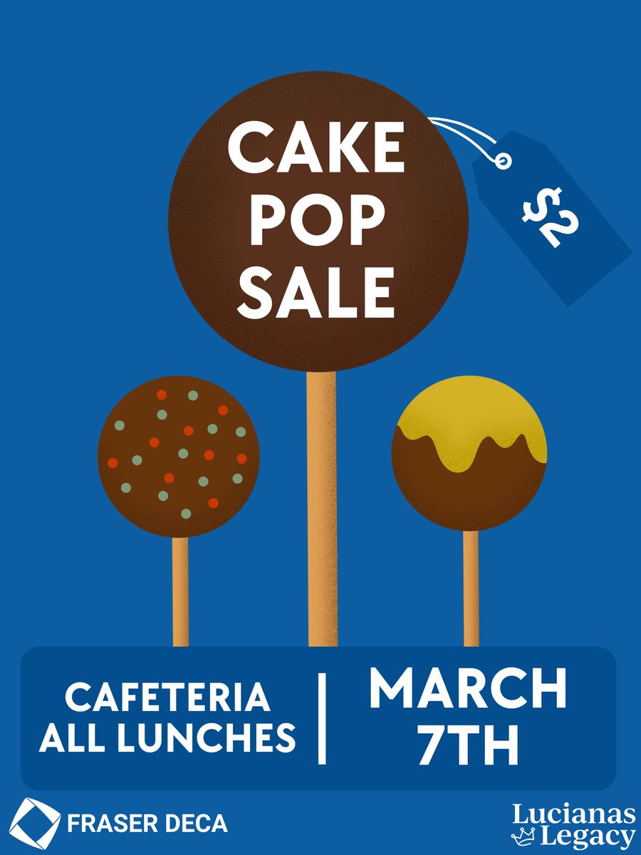 In conjunction with the Fraser High School Student Council and additional student organizations, Fraser DECA is hosting a fundraiser to support Luciana’s Legacy for Charity Week 2024. During lunch on March 7th, Fraser DECA will sell cake pops for $2 each!