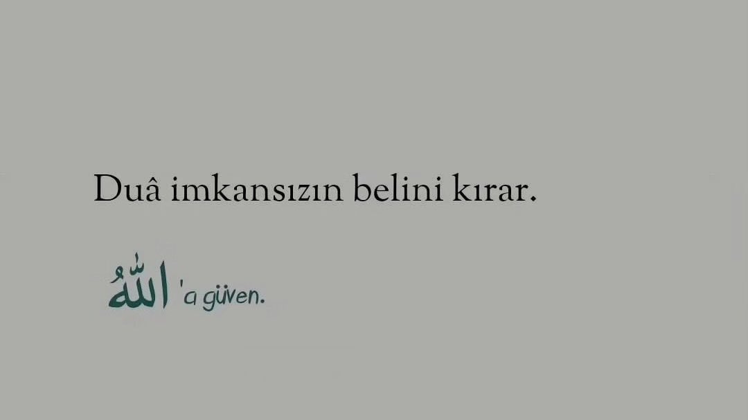 Allah'a güven.