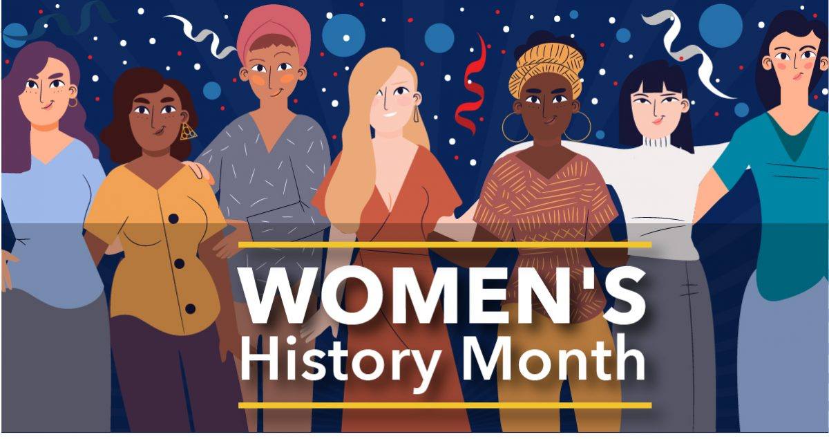 Did you know March is Women's History Month?

Women's History Month provides an opportunity for reflection, celebration, and action as we honor the countless contributions of women from diverse backgrounds, cultures, and experiences.
