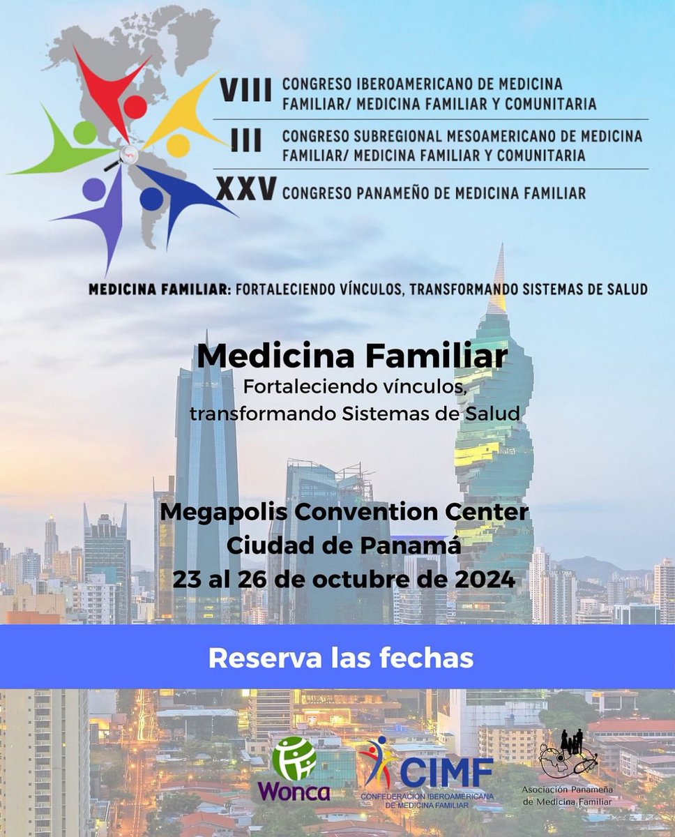 Médicos de Familia, profesionales de la salud en Atención Primaria, los invitamos a nuestro gran evento regional a celebrarse en Panamá