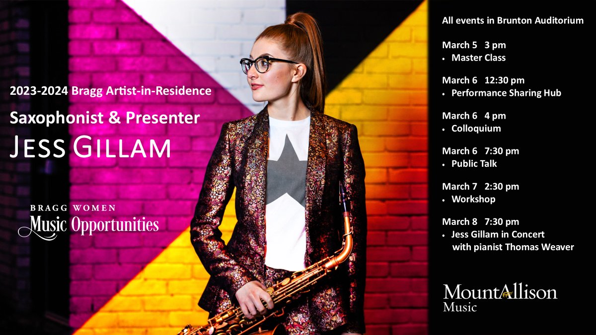 The #MtAllison Music Department welcomes saxophonist and presenter #JessGillam as the 2023-24 Bragg Artist-in-Residence, March 5-8. Several events are open to the public – see the listing below. For more information, visit mta.ca/music.