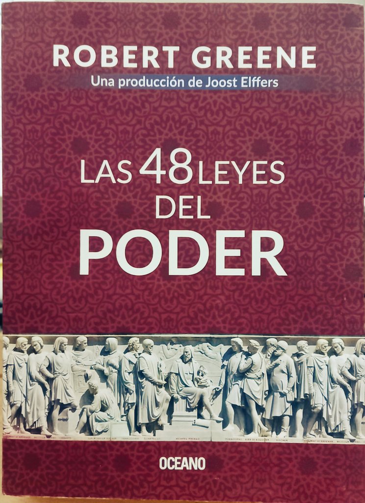 jumbologox's tweet image. #Las48LeyesdelPoder tal vez literalmente no me haga más poderoso pero si menos estúpido #RobertGreene