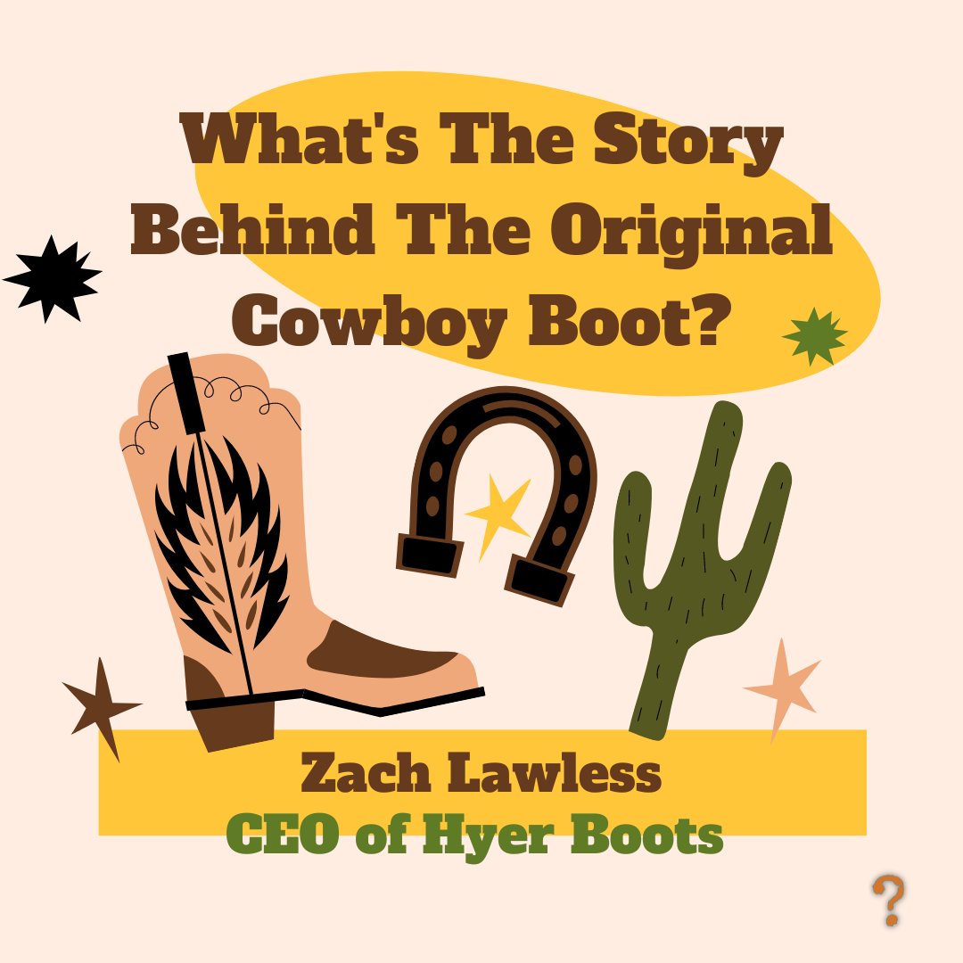 🤠Episode 35🐄 titled 'What’s The Story Behind The Original Cowboy Boot?', has @hyerboots CEO, Zach Lawless, share his family’s legacy. Listen Here 👉 simplequestionspodcast.com #hyerboots #cowboyboots #westernfootwear #westernhistory #cowboyhistory
